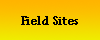Field Sites